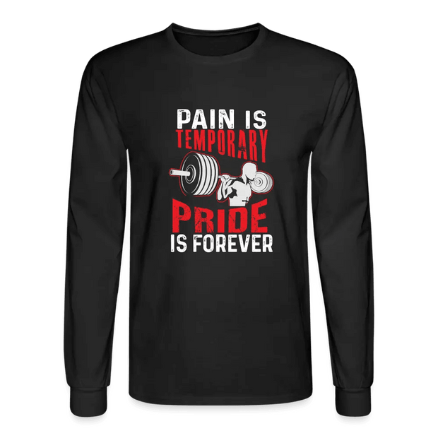 Men's Black Long Sleeve Pain Is Temporary Sweatshirt 