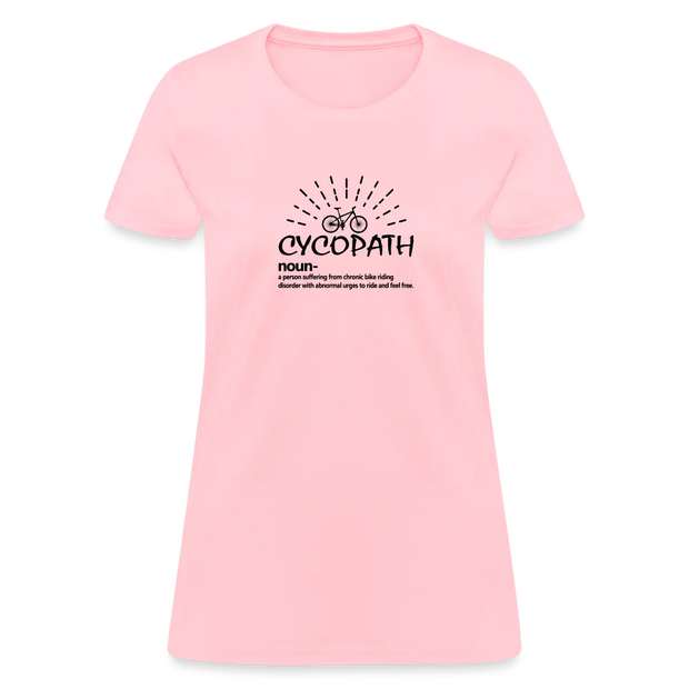 Women's Cycopath T-Shirt - pink