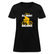 Women's Life s All About Balance T-Shirt - black